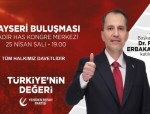 Fatih Erbakan Kayseri’ye geliyor