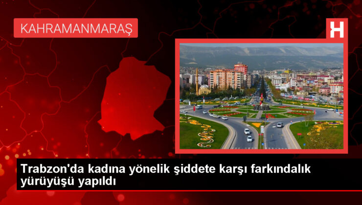 Trabzon’da Bayana Yönelik Şiddete Karşı Farkındalık Yürüyüşü