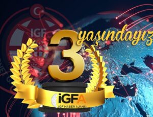 İGF Haber Ajansı (İGFA) 3 yaşında